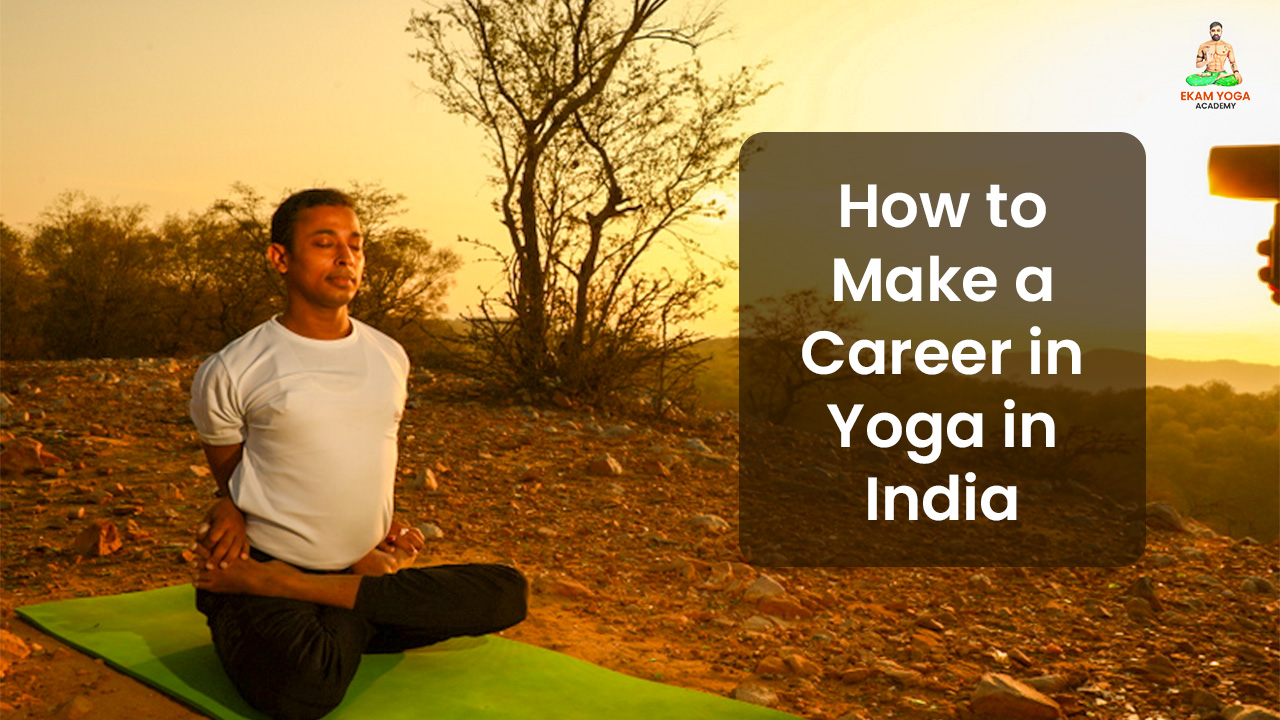 How to Make a Career in Yoga